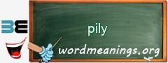 WordMeaning blackboard for pily